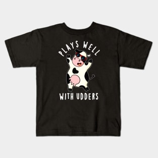 Plays Well With Udders Cute Cow Pun Kids T-Shirt